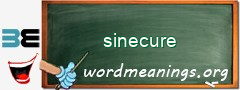 WordMeaning blackboard for sinecure